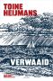 Verwaaid – Toine Heijmans